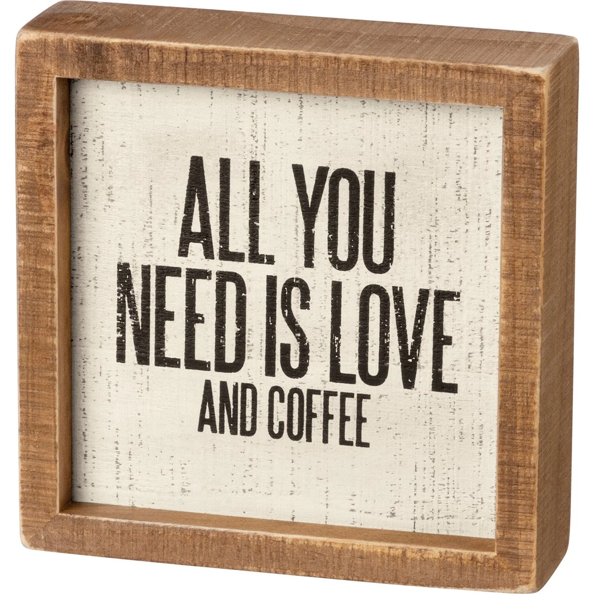 "All You Need Is Love - And Coffee" Box Sign 1 "All You Need Is Love - And Coffee" Box Sign