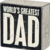 "World's Greatest Dad" Box Sign