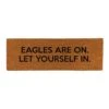 "Eagles Are On” Coir Door Mat