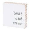 "best Dad Ever" Block Sign