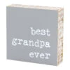 "best Grandpa Ever" Block Sign