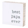 "best Papa Ever" Block Sign