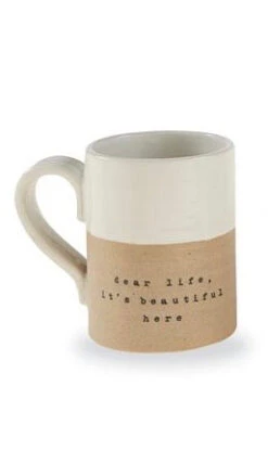 “Dear Life, It's Beautiful Here” Stoneware Mug By Mud Pie