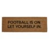 “Football Is On” Coir Door Mat